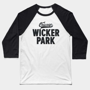 Wicker Park Chicago Minimal Logo Design - Chicago Neighborhood Series Baseball T-Shirt